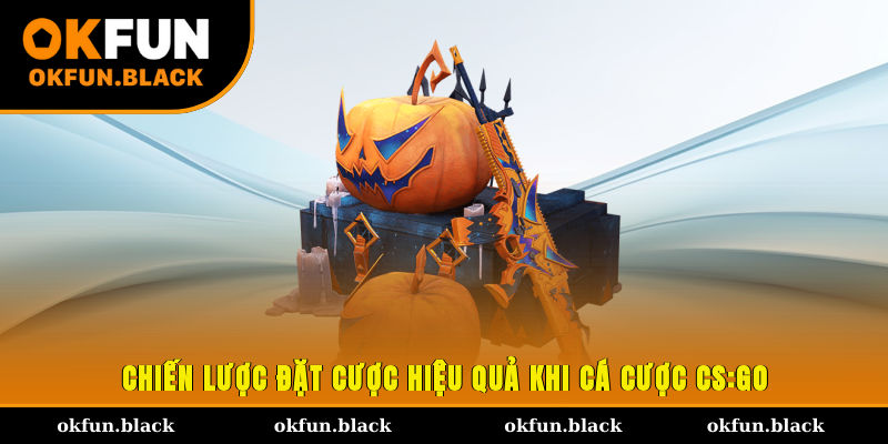 Chiến lược đặt cược hiệu quả khi cá cược CS:GO