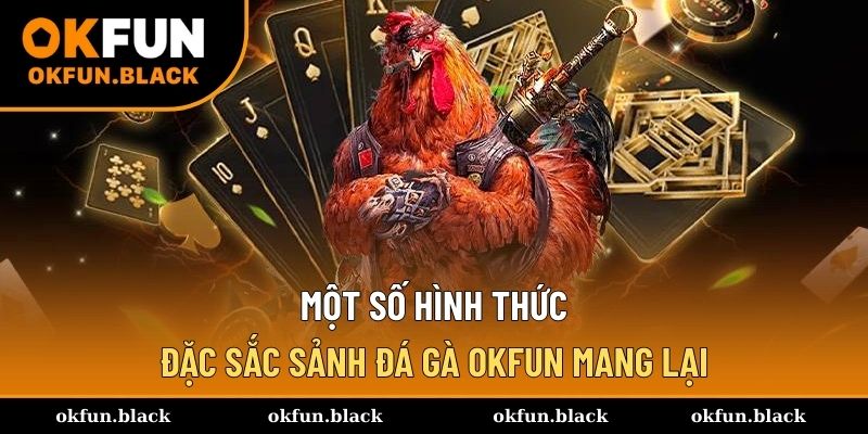 Điểm danh top những hình thức chọi kê tại sảnh